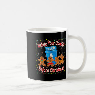 Delete Your Cookies Funny Christmas Coffee Mug