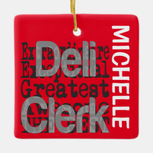 Deli Clerk Extraordinaire CUSTOM Ceramic Ornament