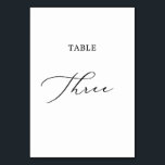 Delicate Black Calligraphy Table Three Table Number<br><div class="desc">This delicate black calligraphy table three table number is perfect for a modern wedding. The romantic minimalist design features lovely and elegant black typography on a white background with a clean and simple look. The card prints on the front and back (double-sided). Other table numbers in the collection are sold...</div>