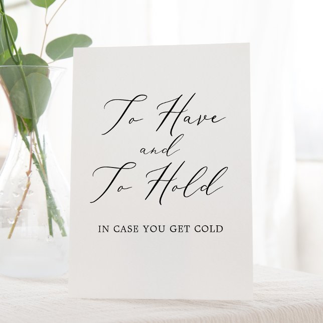 Delicate Black Calligraphy To Have and To Hold Pedestal Sign (Creator Uploaded)