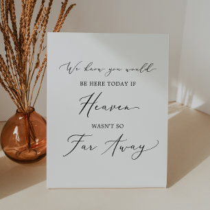 Delicate Black If Heaven Wasn't So Far Away Pedestal Sign