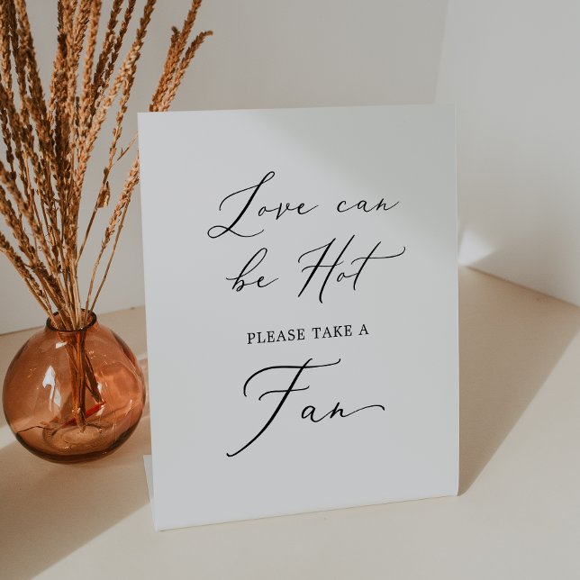 Delicate Calligraphy Love Can Be Hot Wedding Fan Pedestal Sign (Creator Uploaded)