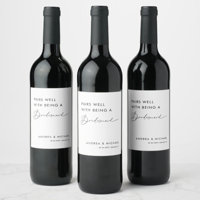 Delicate Sweet Pairs Well With Being A Bridesmaid Wine Label (Bottles)