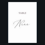 Delicate Taupe Calligraphy Table Nine Table Number<br><div class="desc">This delicate taupe calligraphy table nine table number is perfect for a modern wedding. The romantic minimalist design features lovely and elegant brown grey typography on a white background with a clean and simple look. The card prints on the front and back (double-sided). Other table numbers in the collection are...</div>