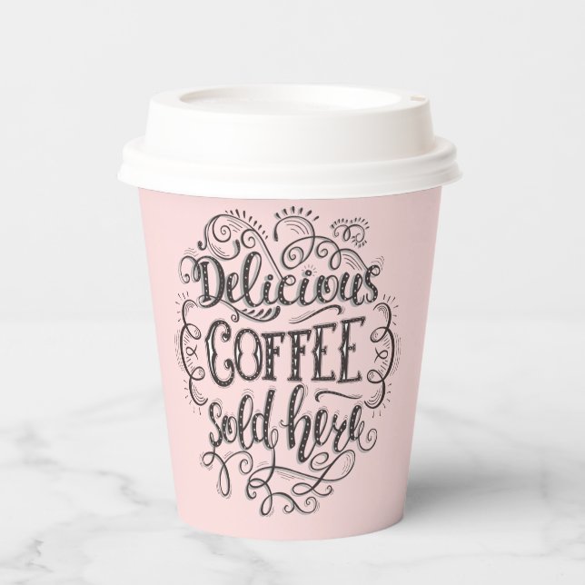 Delicious Coffee Sold Here | Add Your Logo Paper C Cups (Front)