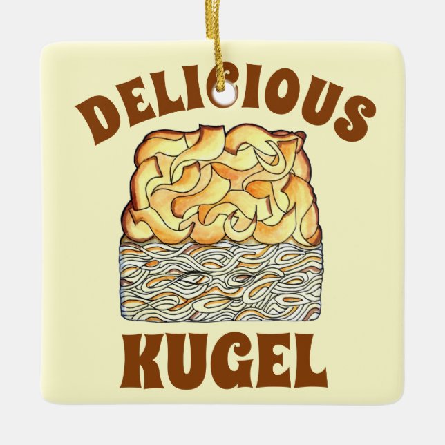 Delicious Kugel Jewish Egg Noodle Casserole Ceramic Ornament (Front)