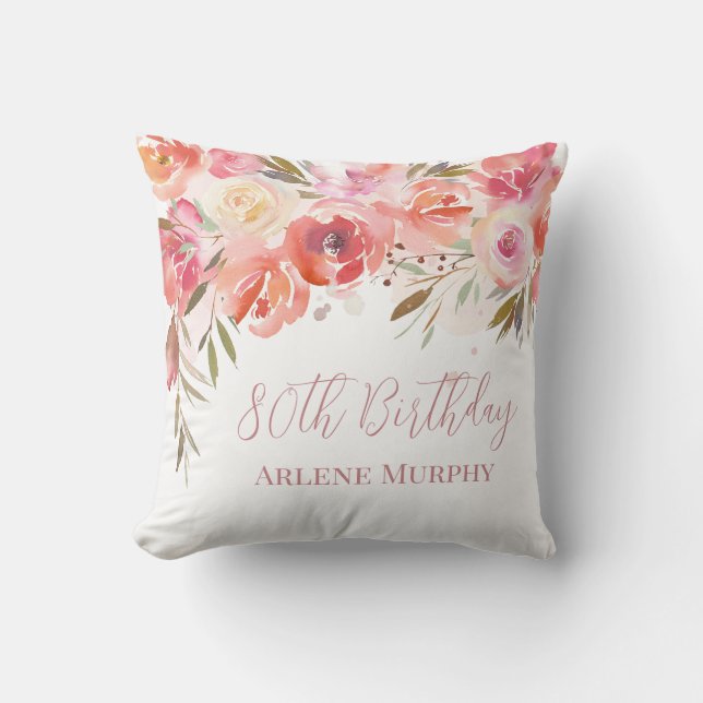  Delicious Rose Watercolor 80th Birthday  Cushion (Front)