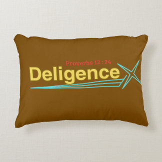 Deligence ( Proverbs 12:24) Pillow
