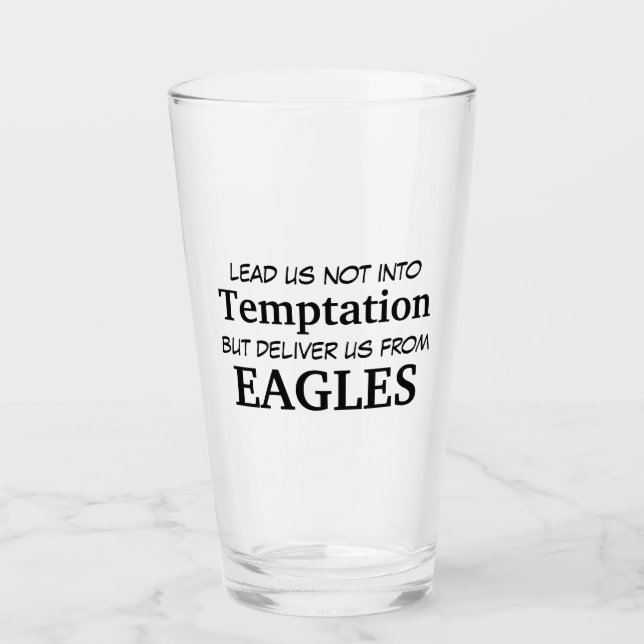 Deliger Us From Eagles Pint Glass (Front)