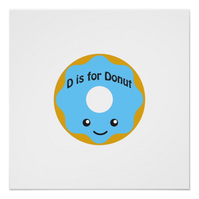 Delightful D is for Doughnut Poster (Front)