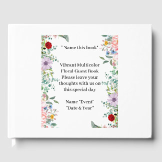 Delightful Vibrant Multicolor Floral Guest Book 