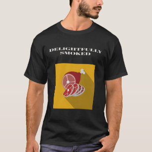 Delightfully Smoked Retro Funny Meat Lover Designs T-Shirt