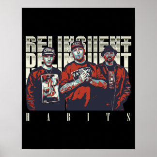 Delinquent Habits, Delinquent Habits Poster