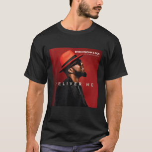 Deliver Me Bryan Coleman & Zion T-Shirt