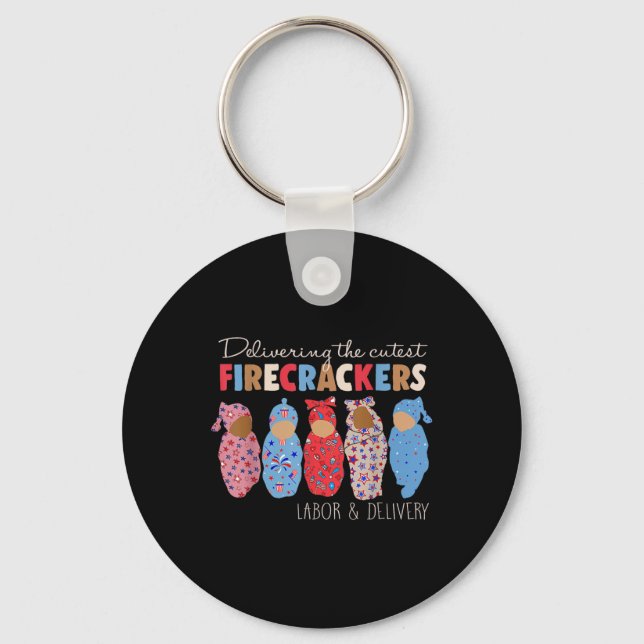 Delivering Cutest Firecrackers Funny Landd Nurse 4 Key Ring (Front)