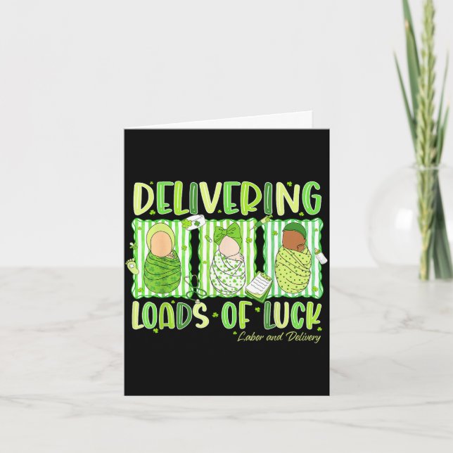 Delivering loads of luck st patrick's day labour a card (Front)