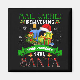 Delivering More Packages Than Santa Funny Stal Wor Magnet