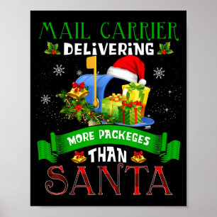 Delivering More Packages Than Santa Funny Stal Wor Poster