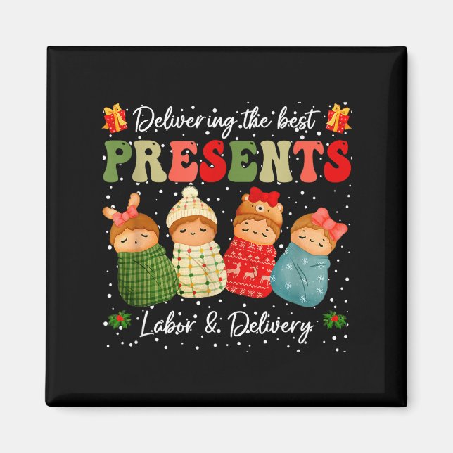 Delivering The Baby Labor Delivery Nurse Christmas Magnet (Front)