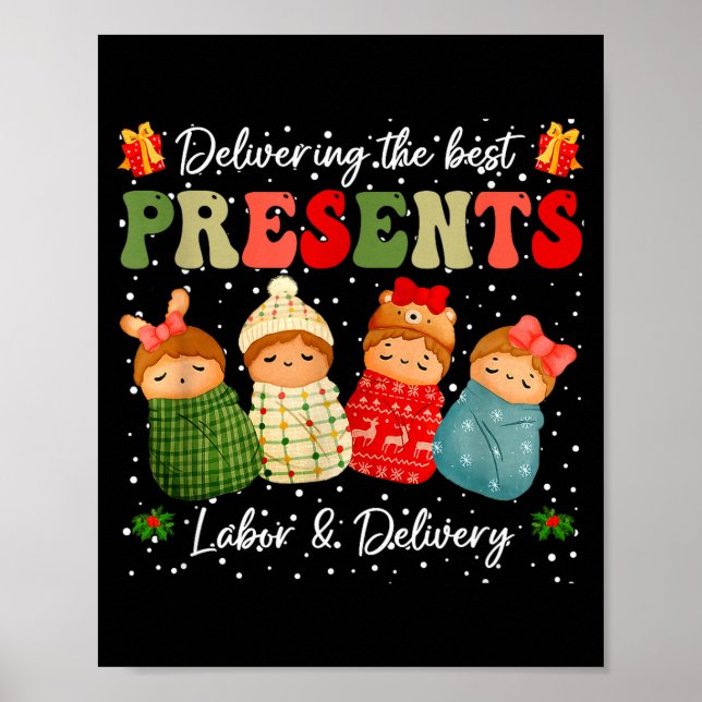 Delivering The Baby Labor Delivery Nurse Christmas Poster (Front)
