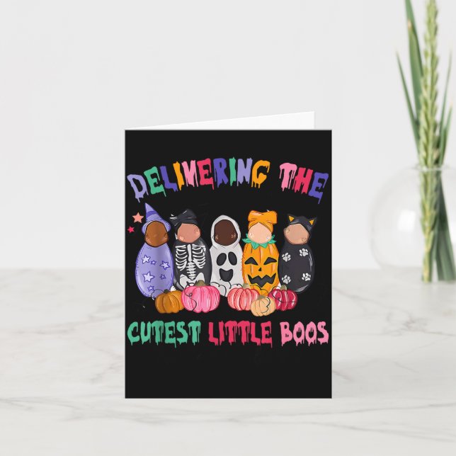 Delivering The Cutest Boos Labor And Delivery Hall Card (Front)