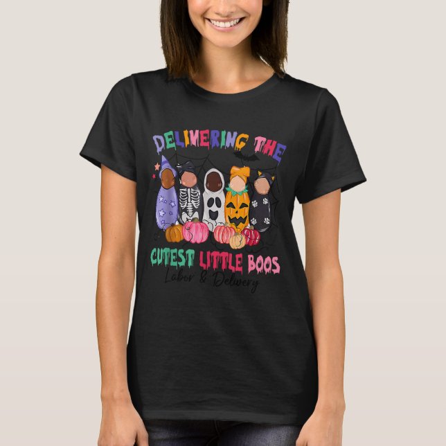 Delivering The Cutest Boos Labor And Delivery Hall T-Shirt (Front)