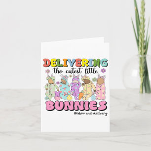 Delivering The Cutest Bunnies Labour And Delivery  Card