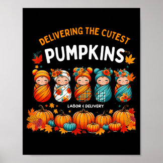 Delivering The Cutest Pumpkins Labour Delivery Poster