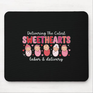 Delivering The Cutest Sweethearts Valentine Nurse Mouse Pad