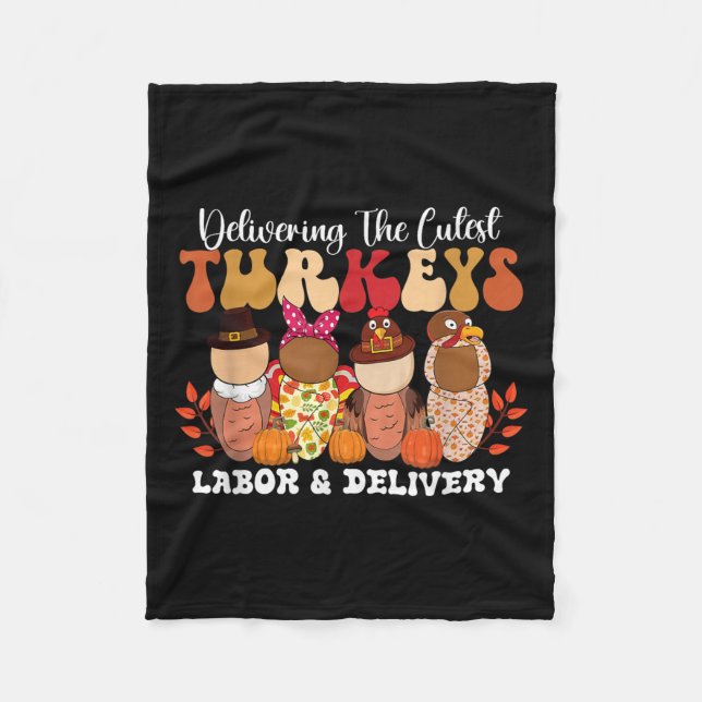 Delivering The Cutest Turkeys Happy Thanksgiving N Fleece Blanket (Front)