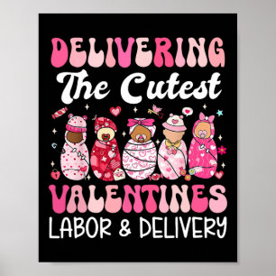 Delivering The Cutest Valentine Day Labour And Del Poster