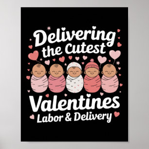 Delivering The Cutest Valentine Day Labour And Del Poster