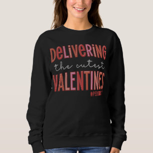 Delivering The Cutest Valentines Day Retro Peds Nu Sweatshirt