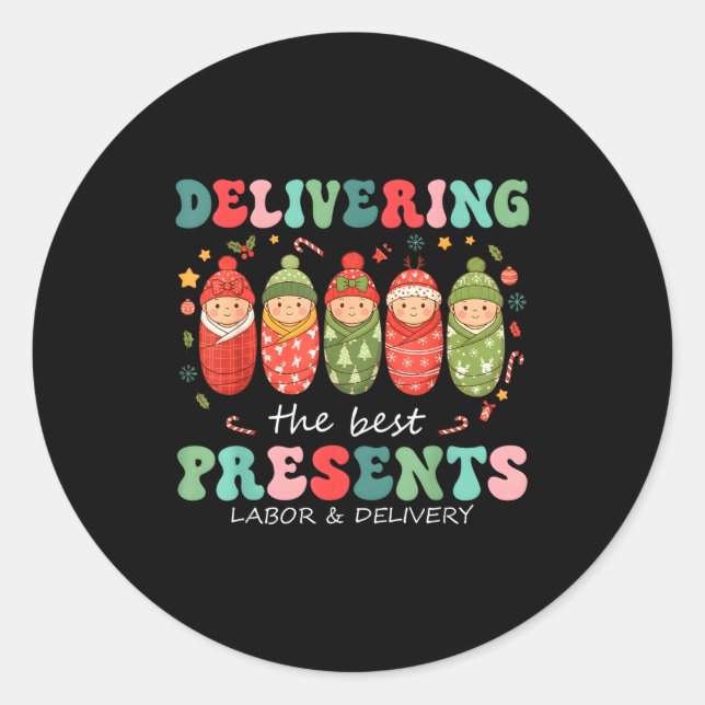 Delivering The Labor Delivery Nurse Christmas  Classic Round Sticker (Front)