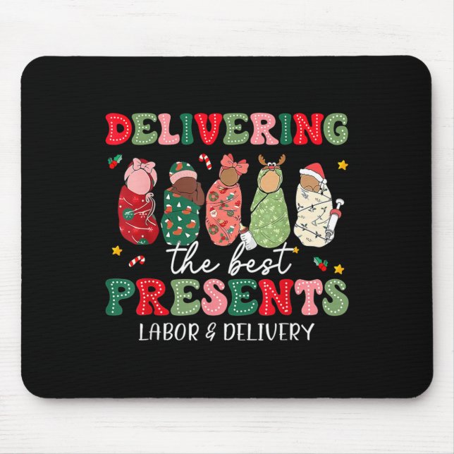 Delivering The Labor Delivery Nurse Christmas  Mouse Pad (Front)