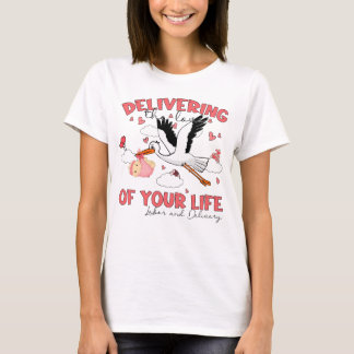 Delivering The Love Of Your Life Labour T-Shirt