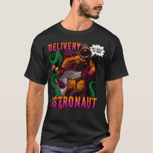 Delivery Astronaut T-Shirt