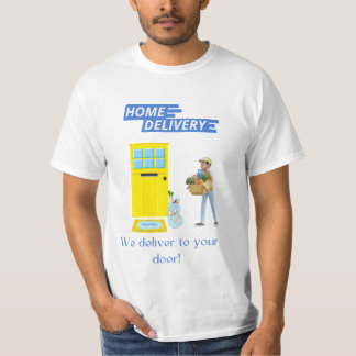 Delivery Driver Home Delivery Deliver to the Door T-Shirt