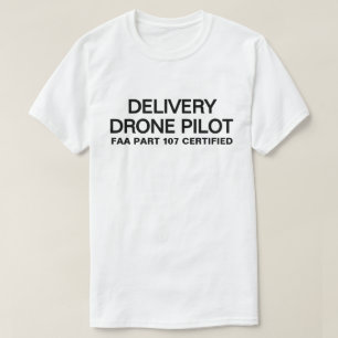 Delivery Drone Pilot™ T-Shirt