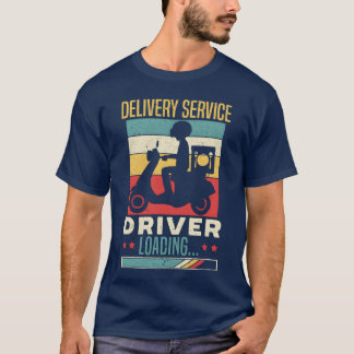Delivery Service Driver Courier Food Delivery Guy  T-Shirt
