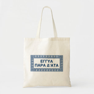 Delphic Quote In Ancient Greek: Eggya Para D'Ata Tote Bag