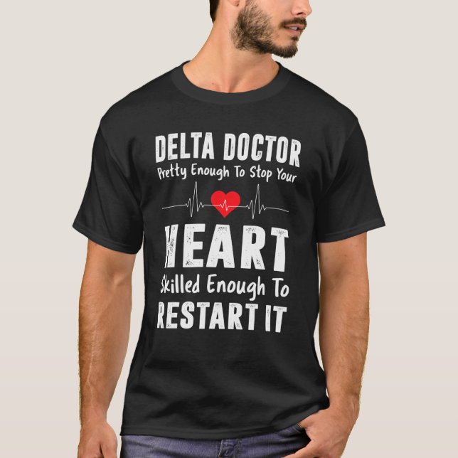 Delta Doctor Physician Sorority Sigma Sisterhood T T-Shirt (Front)