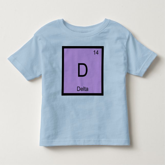 Delta Name Chemistry Element Periodic Table Toddler T-Shirt (Front)