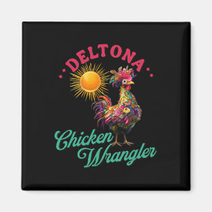 Deltona Chicken Wrangler Funny Farm Rooster Design Magnet
