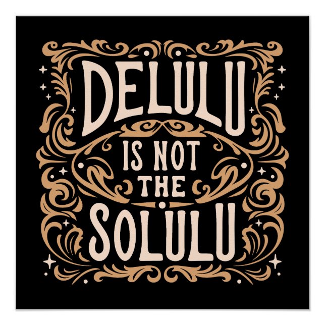 Delulu is not the solulu poster (Front)