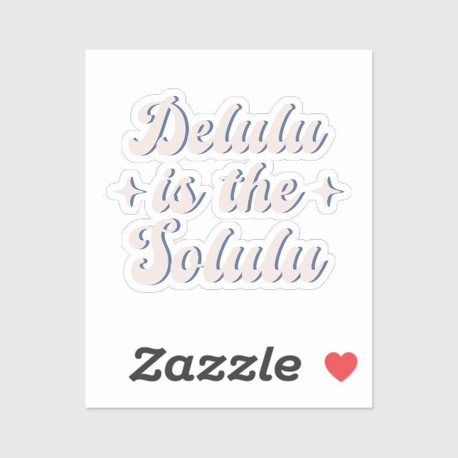 Delulu Is The Solulu (Sheet)