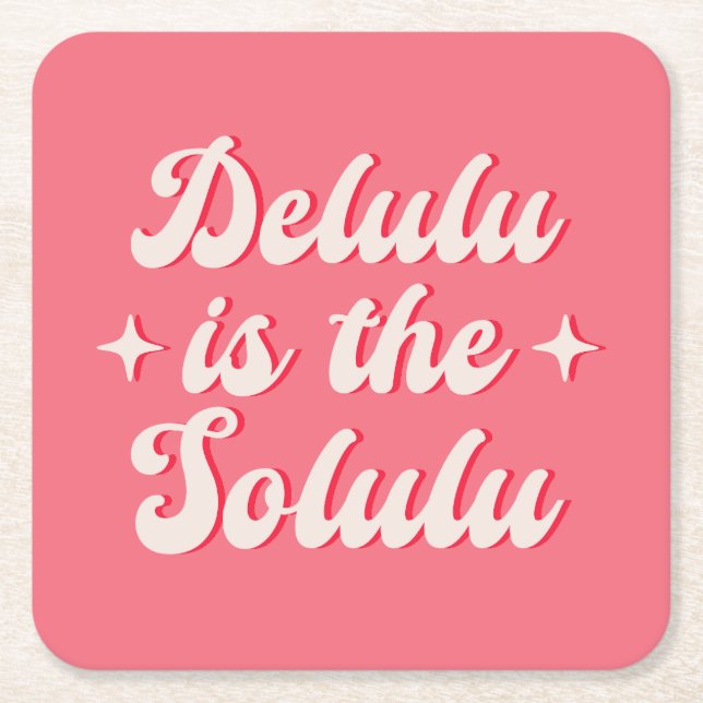 Delulu Is The Solulu Square Paper Coaster (Front)
