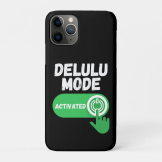 Delulu Mode Activated | Funny Gen Z iPhone 11 Pro Case