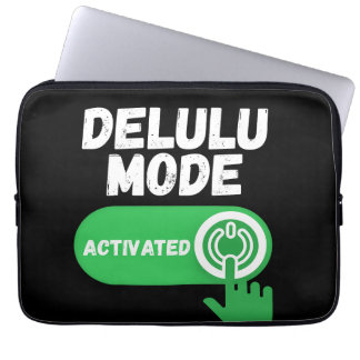 Delulu Mode Activated | Funny Gen Z Laptop Sleeve