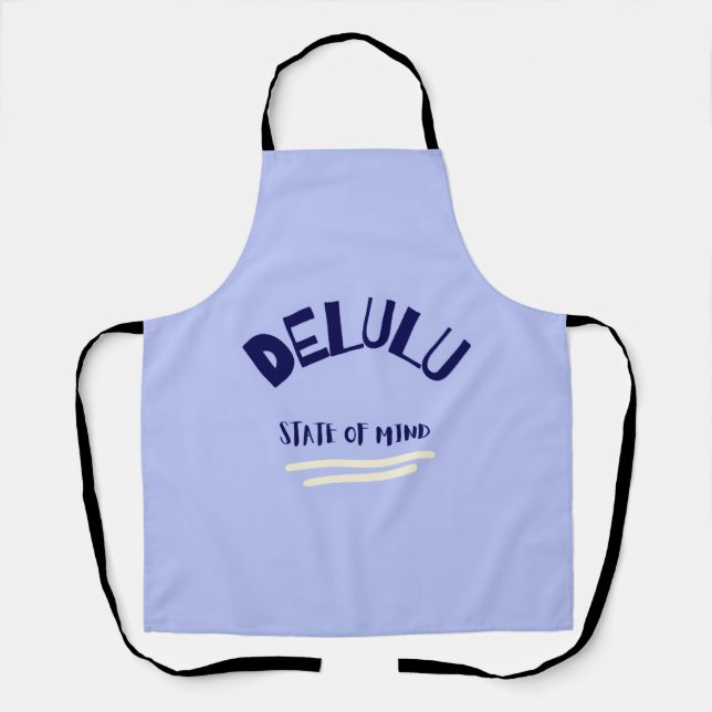Delulu State of Mind Apron (Front)